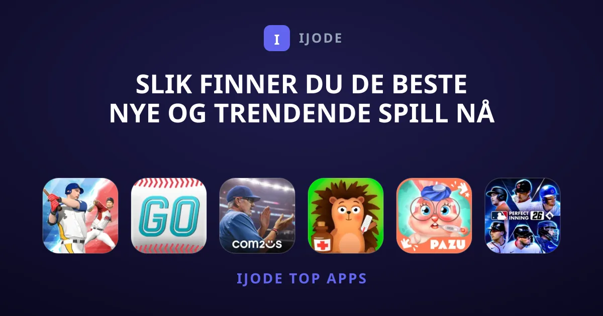 Slik Finner Du De Beste Nye og Trendende Spill Nå