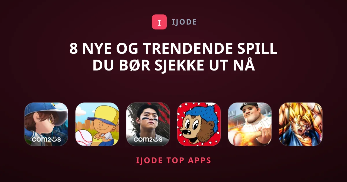 8 Nye og Trendende Spill Du Bør Sjekke Ut Nå